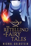The Retelling of Fairy Tales | Goldstein | 
