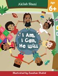 I Am, I Can, He Will | Akilah Shani | 