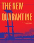 The New Quarantine | Johannes Göransson | 