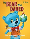 The BEAR Who DARED | Barry Brandon Waldo | 