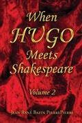 When HUGO Meets Shakespeare Vol 2 | Jean Rene Bazin Pierrepierre | 