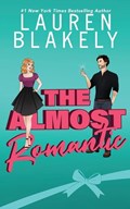 The Almost Romantic | Lauren Blakely | 