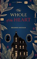 The Whole of the Heart | Gilianne Heitman | 