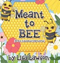 Meant to BEE (Brave, Educated, Empowered) | Lawson | 
