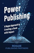 Power Publishing | Rogue Publishing Partners | 