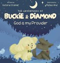 The Adventures of Buckie & Diamond | Victoria Cramer | 