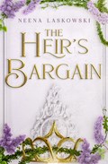 The Heir's Bargain | Neena Laskowski | 