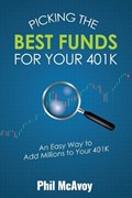 Picking the Best Funds for Your 401K | Phil McAvoy | 