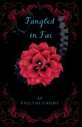 Tangled in Fae | Evelyne Crowe | 