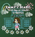 Emmy's diary First Day of School in America | Rb Weis | 
