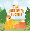 Two Bulldozer Buddies | Tatyana Kuprienko | 