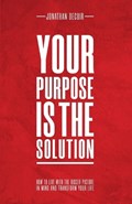 Your Purpose Is The Solution | Jonathan Decuir | 