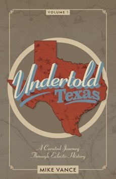 Undertold Texas Volume 1