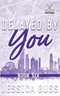Delayed By You | Jessica Buss | 