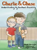 Charlie and Chase Understanding My Brother's Disability | Brandi Harrington | 
