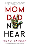 Mom Dad Not Hear | Mickey Carolan | 