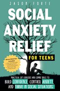 Social Anxiety Relief for Teens | Jason Forte | 
