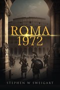 ROMA 1972 | Stephen Sweigart | 