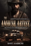 The Ambush Artist | Bart Ambrose | 