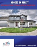 Hooked on Realty: Introduction to Real Estate Investing | Strategic Realty Partners LLC | 