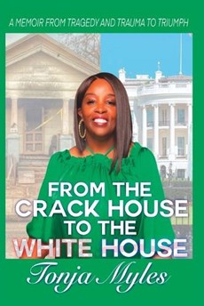 From the Crack House to the White House