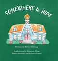 Somewhere to Hide | Mireya DeYoung ;  Jessica Gershin | 