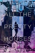 All The Pretty Houses | Harmonie Lovin | 