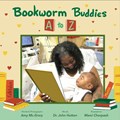 Bookworm Buddies A to Z | John Hutton ; Marci Chorpash | 