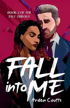 Fall Into Me: A Romantic Suspense Thriller