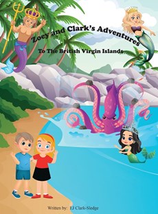 Zoey and Clark's Adventures To The British Virgin Islands