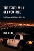 The Truth Will Set You Free | Rob Mead | 