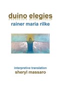 duino elegies by rainer maria rilke | Sheryl Massaro | 