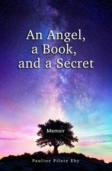An Angel, a Book, and a Secret: Memoir