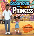 Daddy Loves His Little Princess | Antonio Baron | 