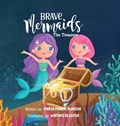 Brave Mermaids | Maria Mandel Dunsche | 