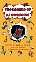 The Legend of DJ Awesome | Solomon Donoho | 
