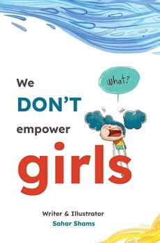We Don't Empower Girls