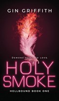 Holy Smoke | Gin Griffith | 