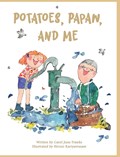 Potatoes, Papaw, and Me | Carol June Franks | 