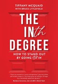 The INth Degree: How to Stand Out By Going All In | Tiffany McQuaid | 