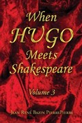 When Hugo Meets Shakespeare Vol. 3 | Jean René Bazin Pierrepierre | 