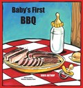 Baby's First BBQ | Greg Artkop | 