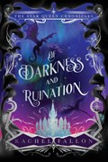 Of Darkness and Ruination | Rachel Fallon | 