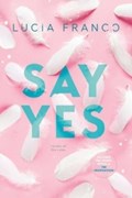 Say Yes | Lucia Franco | 
