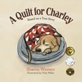 A Quilt for Charley | Sharon Winters | 