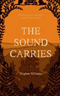 The Sound Carries | Meghan Williams | 