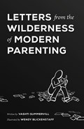 Letters From the Wilderness of Modern Parenting | Vashti Summervill | 