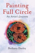 Painting Full Circle | Bethany Darley | 