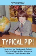 Typical Pip! | Pippa Hoffman | 
