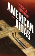 American Judas | Mickey Dubrow | 